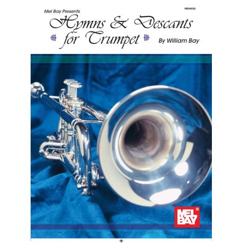BAY WILLIAM - HYMNS AND DESCANTS- TRUMPET