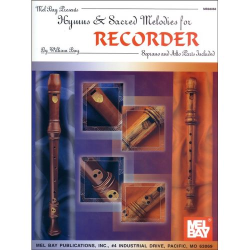 MEL BAY BAY WILLIAM - HYMNS AND SACRED MELODIES FOR RECORDER - RECORDER