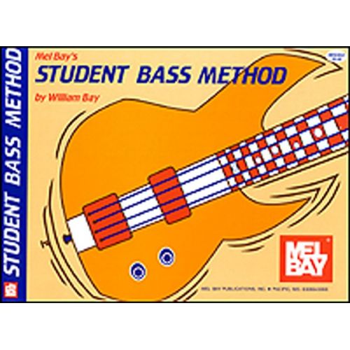 MEL BAY BAY WILLIAM - STUDENT BASS METHOD - BASS GUITAR