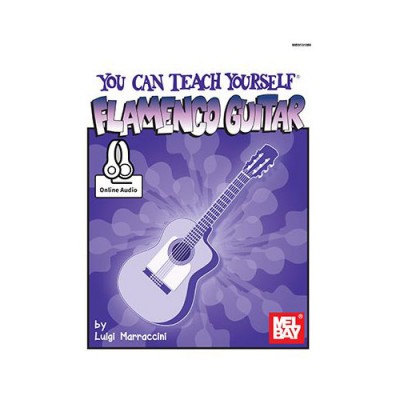 MEL BAY MARRACCINI LUIGI - YOU CAN TEACH YOURSELF FLAMENCO GUITAR - GUITAR