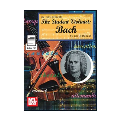 MEL BAY DUNCAN CRAIG - THE STUDENT VIOLINIST: BACH - VIOLIN