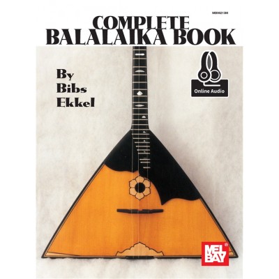MEL BAY EKKEL BIBS - COMPLETE BALALAIKA BOOK + AUDIO ONLINE