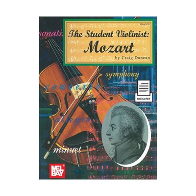 MEL BAY DUNCAN CRAIG - THE STUDENT VIOLINIST: MOZART - VIOLIN