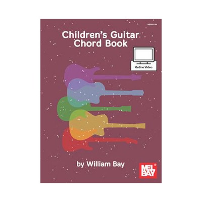 MEL BAY BAY WILLIAM - CHILDREN'S GUITAR CHORD BOOK - GUITAR