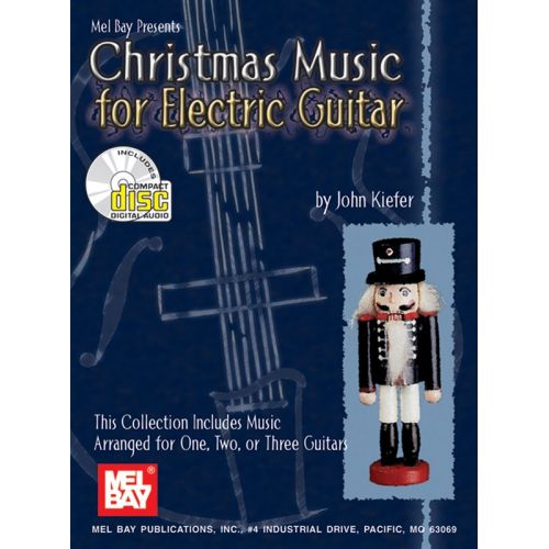 KIEFER JOHN - CHRISTMAS MUSIC FOR ELECTRIC GUITAR - GUITAR