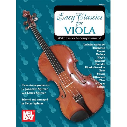 MEL BAY SPITZER PETER - EASY CLASSICS FOR VIOLA - WITH PIANO ACCOMPANIMENT - VIOLA