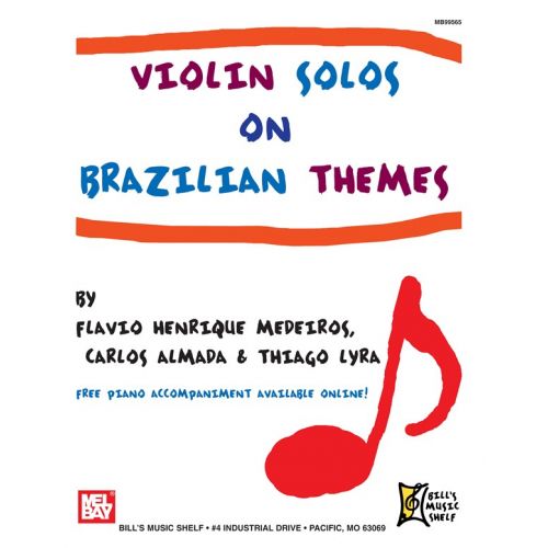 MEDEIROS FLAVIO HENRIQUE - VIOLIN SOLOS ON BRAZILIAN THEMES - VIOLIN