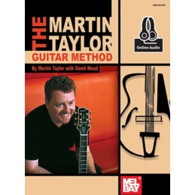 TAYLOR MARTIN - THE MARTIN TAYLOR GUITAR METHOD + ONLINE AUDIO - GUITAR