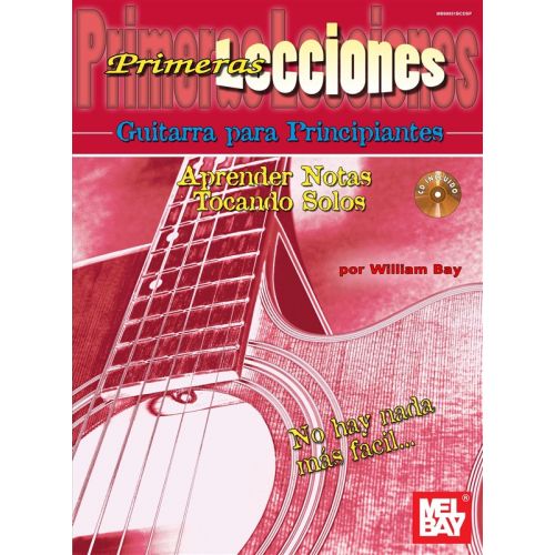 BAY WILLIAM - FIRST LESSONS BEGINNING GUITAR, SPANISH EDITION - GUITAR