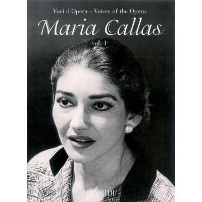 VOCI D OPERA: MARIA CALLAS - VOL. 1