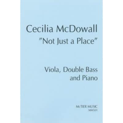 SPARTAN PRESS MUSIC CLASSICAL SHEET - MCDOWALL C. - NOT JUST A PLACE - ALTO, CONTREBASSE ET PIANO 