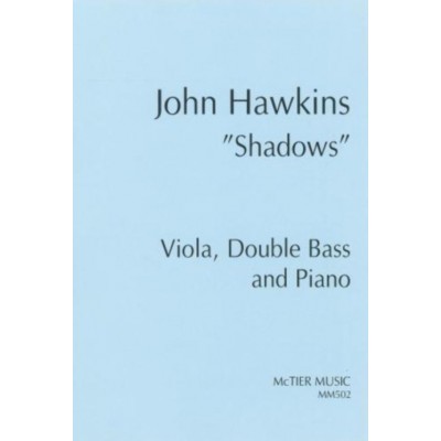 SPARTAN PRESS MUSIC HAWKINS J. - SHADOWS - ALTO, CONTREBASSE ET PIANO 