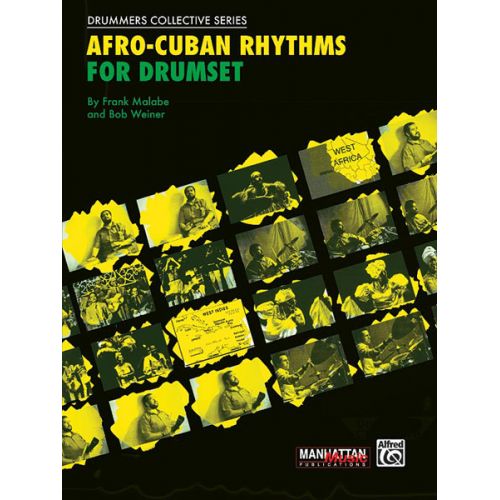 MALABE FRANK AND WEINER BOB - AFRO-CUBAN RHYTHMS FOR DRUMSET + CD - DRUM