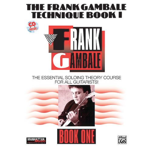 ALFRED PUBLISHING GAMBALE FRANK - TECHNIQUE BOOK I - GUITAR