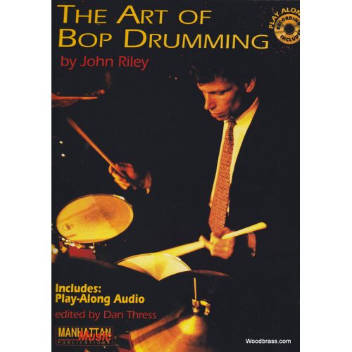 RILEY J. - THE ART OF BOP DRUMMING + CD 
