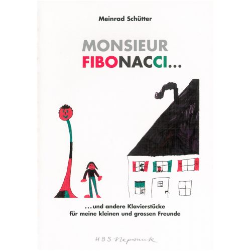 EDITION BREITKOPF SCHUTTER MEINRAD - MONSIEUR FIBONACCI... - PIANO
