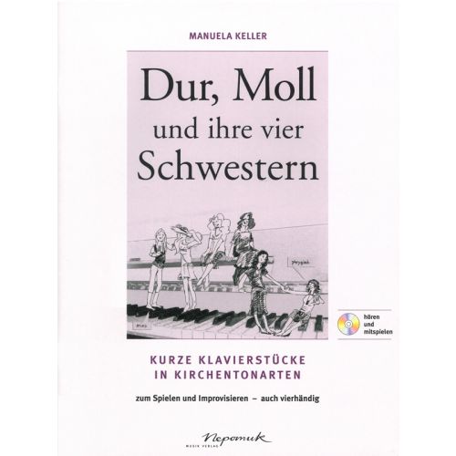 KELLER MANUELA - DUR, MOLL UND IHRE 4 SCHWESTERN - PIANO