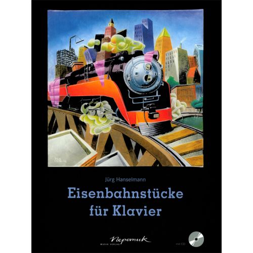 EDITION BREITKOPF HANSELMANN JURG - EISENBAHNSTUCKE FUR KLAVIER - PIANO