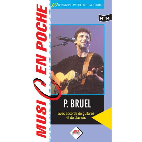 HIT DIFFUSION BRUEL PATRICK - MUSIC EN POCHE - PAROLES ET ACCORDS
