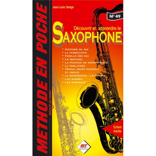 HIT DIFFUSION DECOUVRIR ET APPRENDRE LE SAXOPHONE - MUSIC EN POCHE - SAXOPHONE