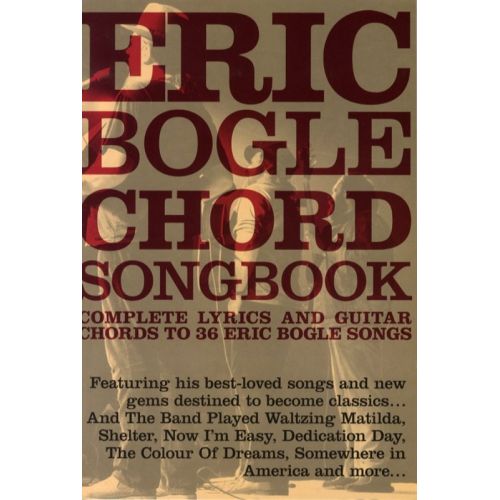 ERIC BOGLE CHORD SONGBOOK - LYRICS AND CHORDS