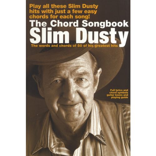 SLIM DUSTY THE CHORD SONGBOOK - LYRICS AND CHORDS