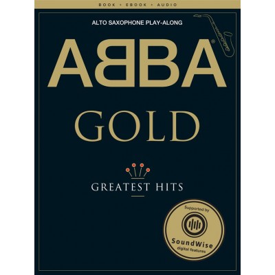 ABBA - GOLD ALTO SAXOPHONE PLAY-ALONG + AUDIO ONLINE - ALTO SAXOPHONE