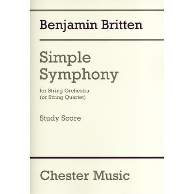 CHESTER MUSIC BRITTEN B. - SIMPLE SYMPHONY FOR STRING ORCHESTRA - CONDUCTEUR DE POCHE 