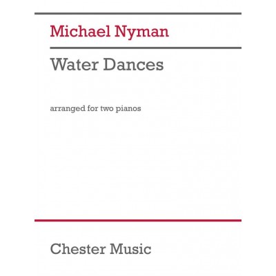 CHESTER MUSIC NYMAN MICHAEL - WATER DANCES - 2 PIANOS