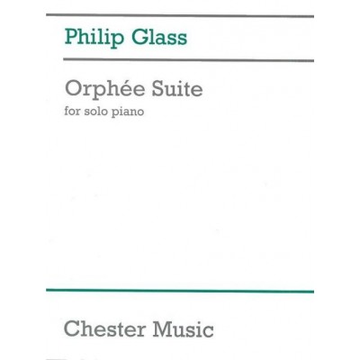 GLASS PHILIP - ORPHEE SUITE - PIANO SOLO