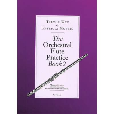 WYE T. - THE ORCHESTRAL FLUTE PRACTICE BOOK 2