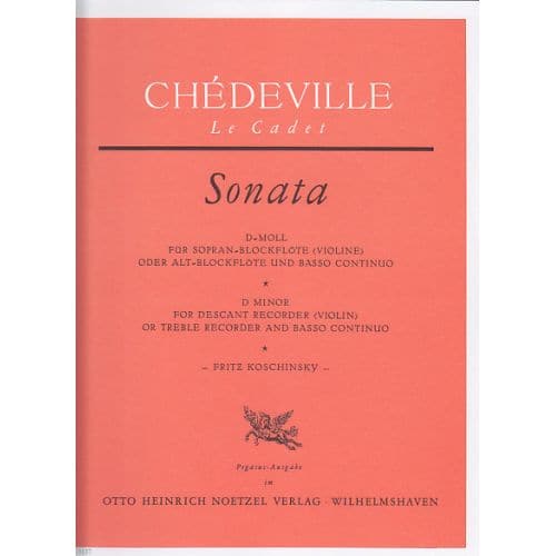 CHEDEVILLE LE CADET - SONATA D-MOLL - FLB SOPRANO OU ALTO ET BC