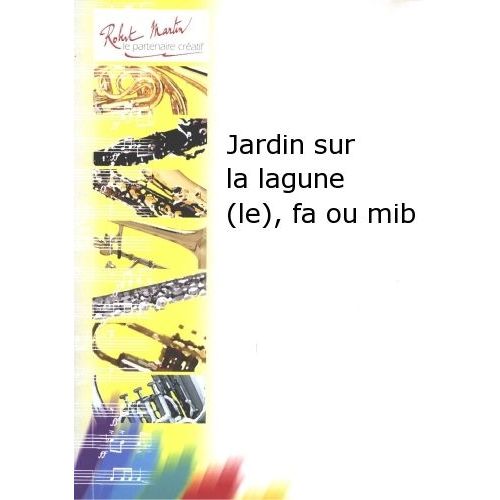 ROBERT MARTIN Robert Min Naulais J. - Jardin Sur La Une (Le), Fa Ou Mib