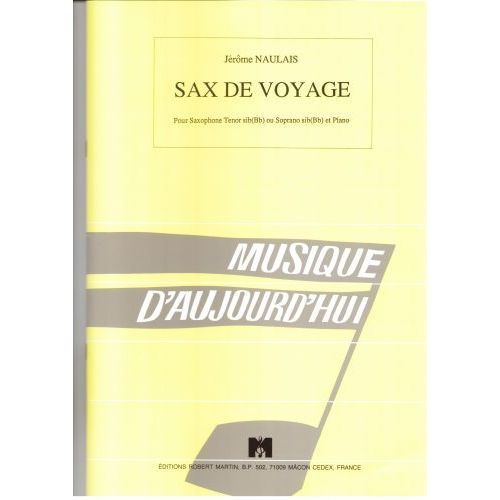 NAULAIS J. - SAX DE VOYAGE, SOPRANO OU TNOR