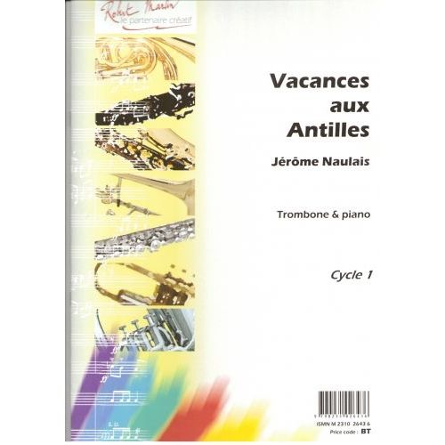 ROBERT MARTIN Naulais J. - Vacances Aux Antilles