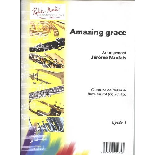 TRADITIONEL - NAULAIS J. - AMAZING GRACE 4 FLUTES