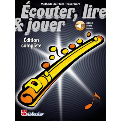 Ecouter, Lire Et Jouer Flute Edition Complete Avec Cd