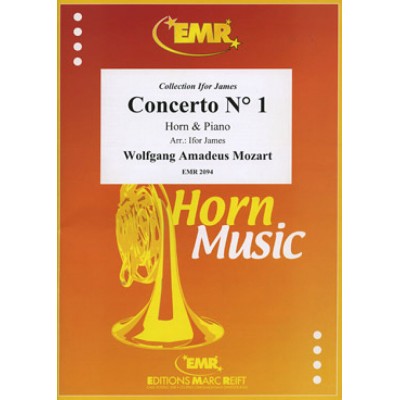 MARC REIFT MOZART W.A. - CONCERTO N°1 - COR & PIANO (Arr. IFOR JAMES)
