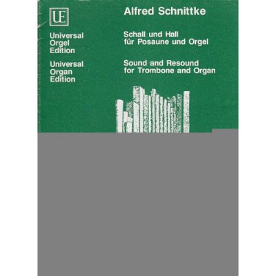 UNIVERSAL EDITION SCHNITTKE ALFRED - SCHALL UND HALL - TROMBONE & ORGUE