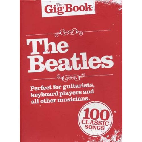 WISE PUBLICATIONS BEATLES (THE) - GIG BOOK - PAROLES, ACCORDS 