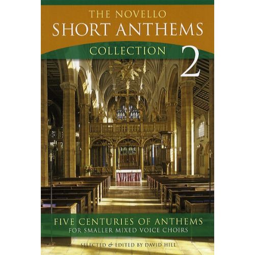 HILL DAVID - THE NOVELLO SHORT ANTHEMS COLLECTION - PT. 2 - FOR SATB AND ORGAN - CHORAL