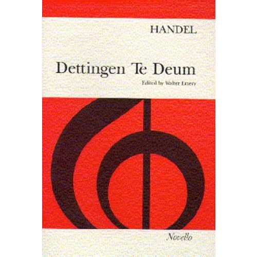 PARTITIONS CHANT - HAENDEL DETTINGEN TE DEUM, 1743