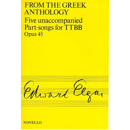 NOVELLO FIVE UNACCOMPANIED PART-SONGS FOR TTBB, OPUS 45 - FROM THE GREEK ANTHOLOGY - CHORAL