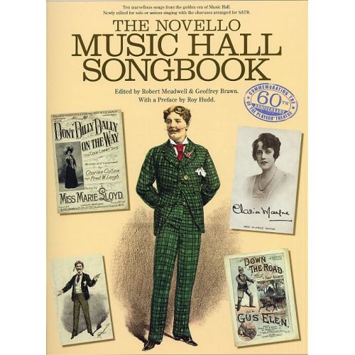 ROBERT MEADWELL AND GEOFFREY BRAWN - THE NOVELLO MUSIC HALL SONGBOOK - SATB