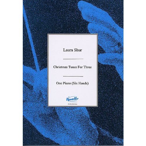 NOVELLO CHRISTMAS TUNES FOR THREE - PIANO SIX HANDS