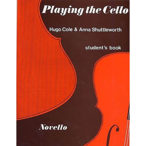 COLE H./SHUTTLEWORTH A. - PLAYING THE CELLO - STUDENT'S BOOK 