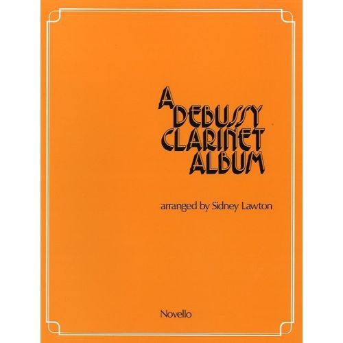 A DEBUSSY CLARINET ALBUM - CLARINET
