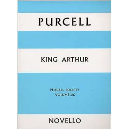 PURCELL HENRY - KING ARTHUR - FULL SCORE