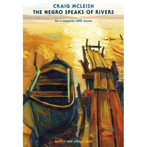 CRAIG MCLEISH - THE NEGRO SPEAKS OF RIVERS - SATB
