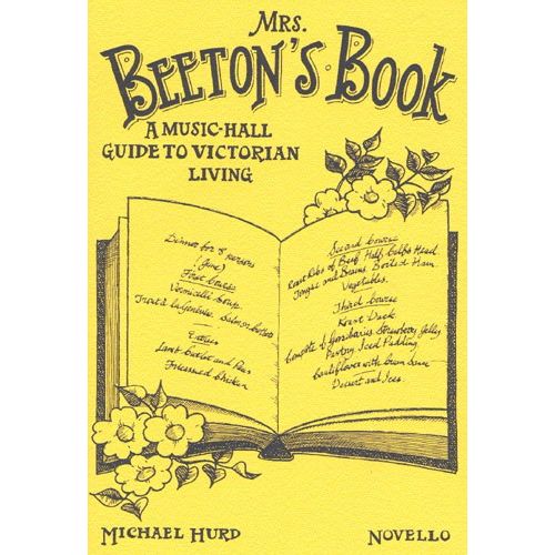 MICHAEL HURD - MRS BEETON'S BOOK, A MUSIC-HALL GUIDE TO VICTORIAN LIVING